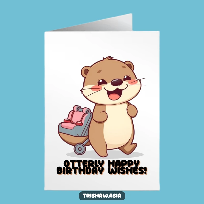 Free Printable Birthday Card: Otter's Joyride Fun for a Splashy Celebration!