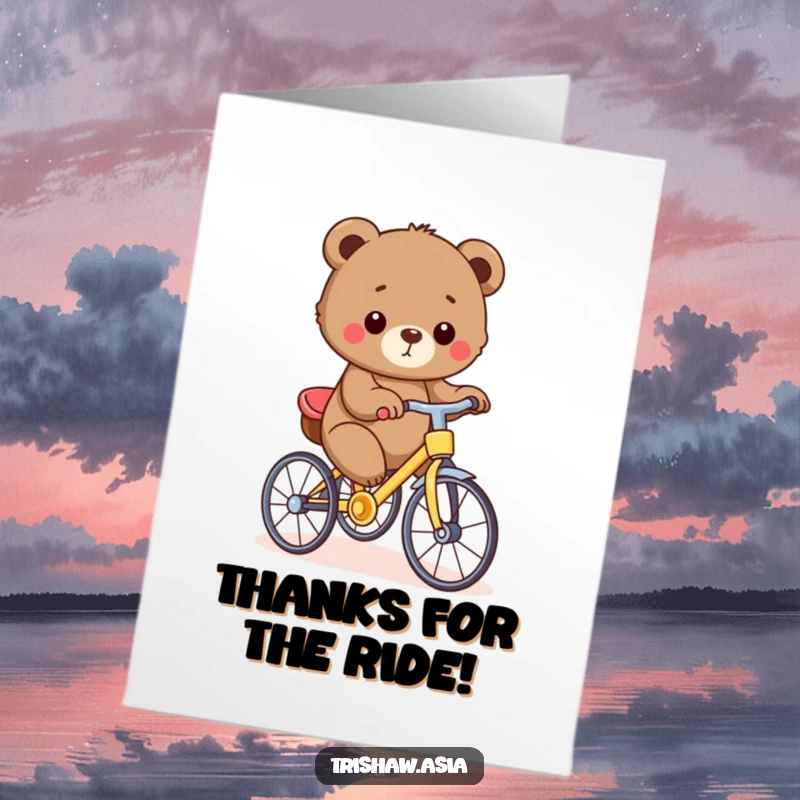 Funny Free Printable Thank You Card: Adorable bear cub pedaling a trishaw, delivering thanks with a downloadable, cute message.